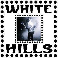 White Hills : Stolen Stars Left for No One